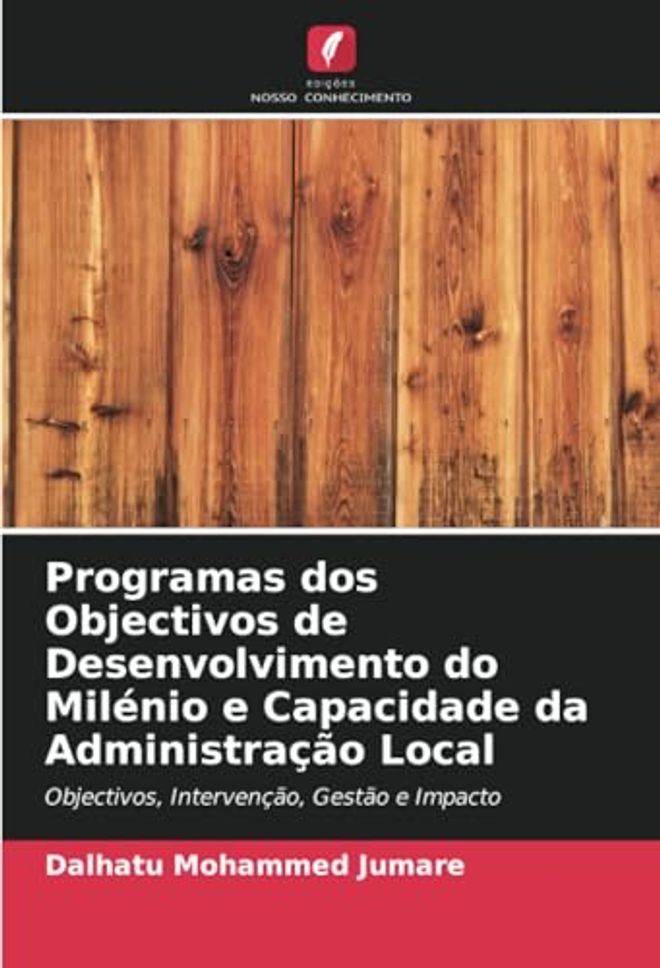 Programas dos Objectivos de Desenvolvimento do Milénio e Capacidade da Administração Local